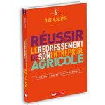 10 clés redressement entreprise agricole 2